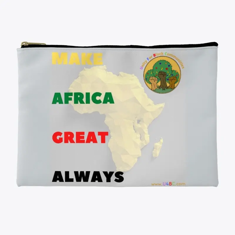 Make Africa Great Always