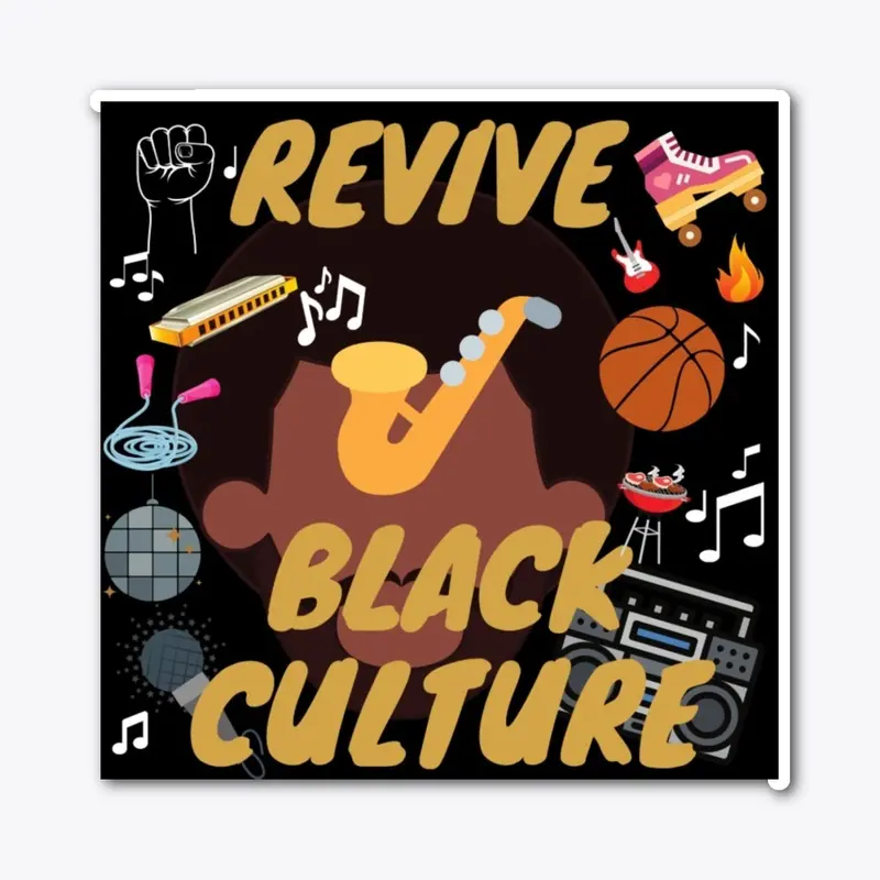 Revive Black Culture