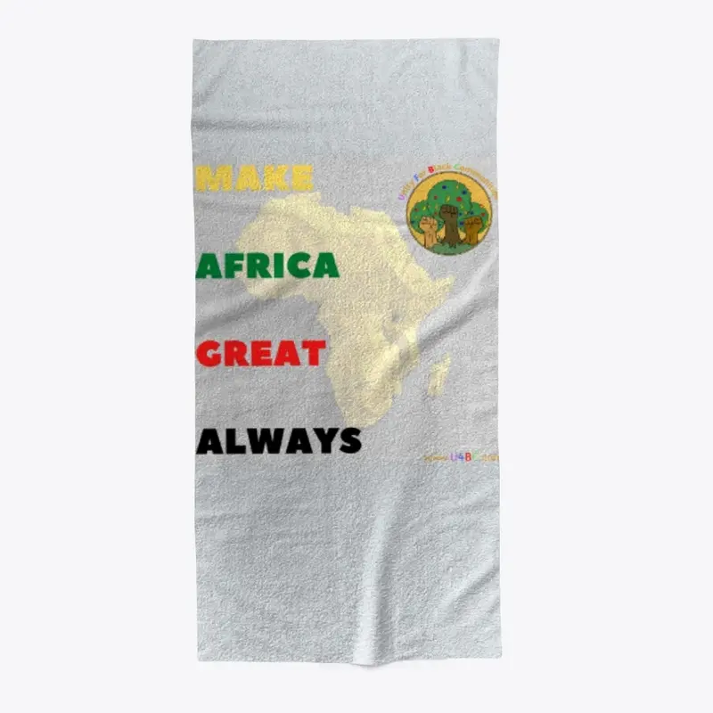 Make Africa Great Always