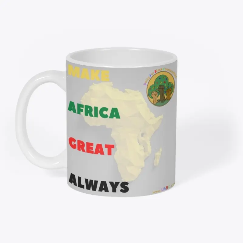 Make Africa Great Always