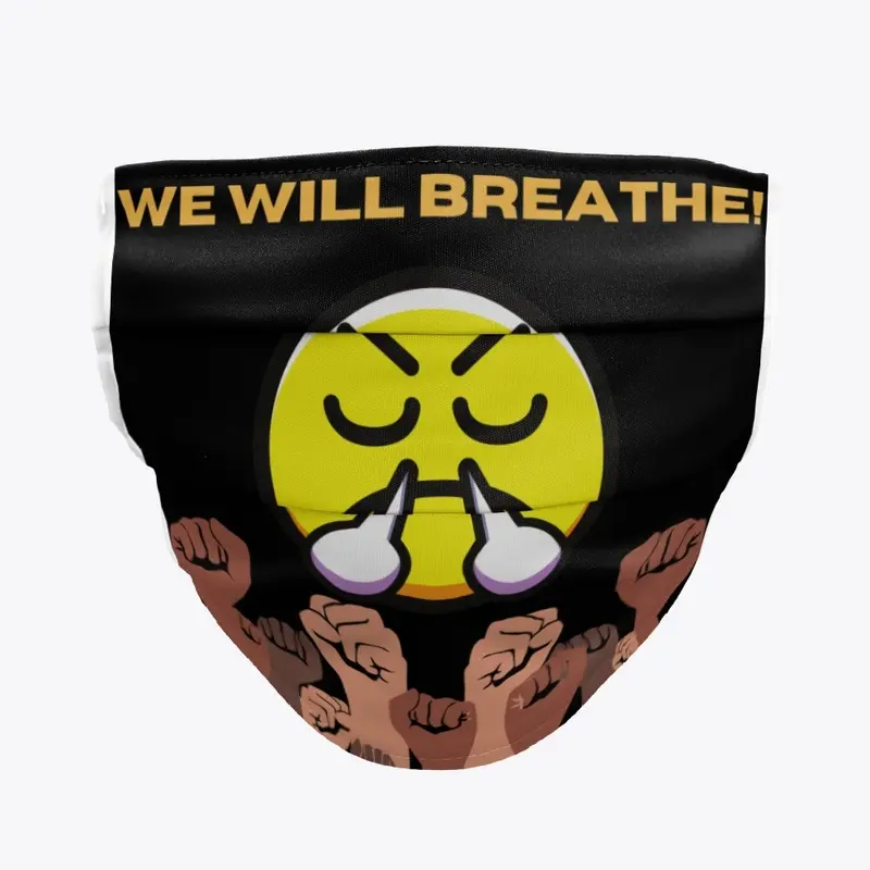 We Will Breath!